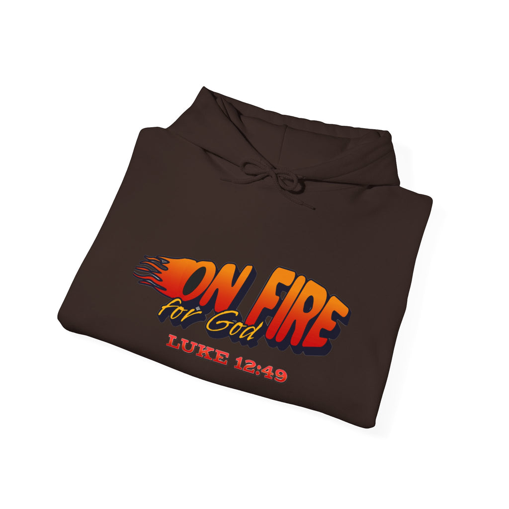 On Fire For God Hoodie
