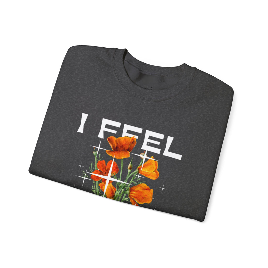 I Feel Blessed Sweatshirt