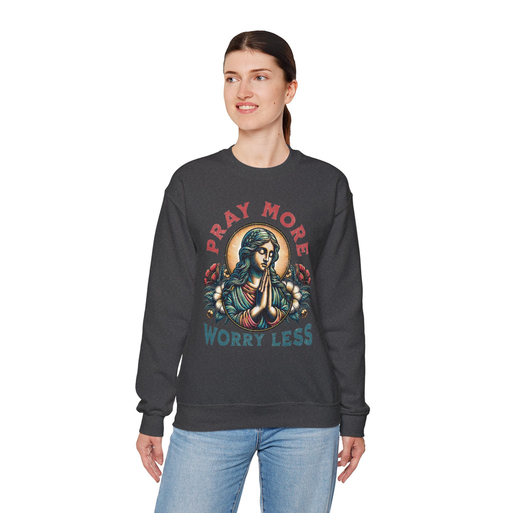 Pray More Sweatshirt