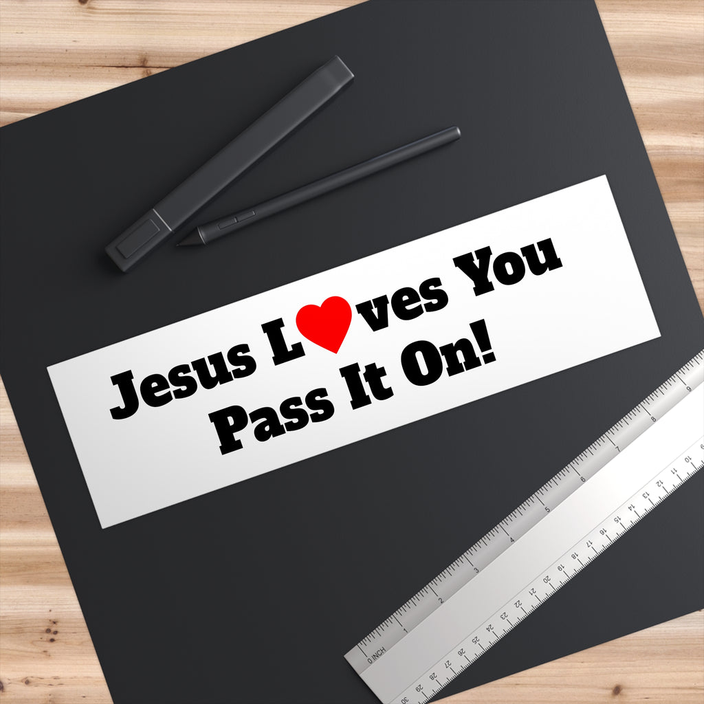 Jesus Loves You Bumper Sticker