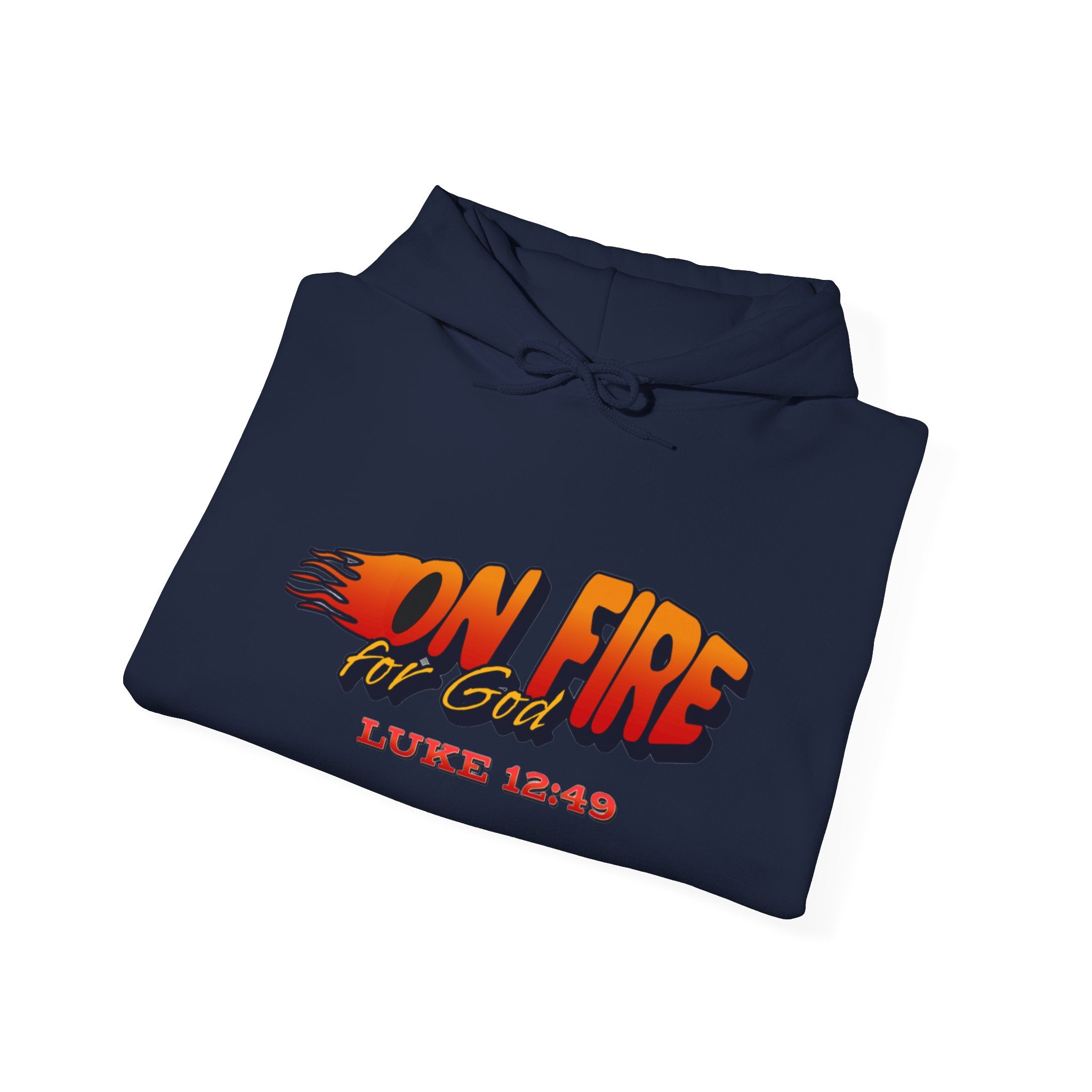 On Fire For God Hoodie