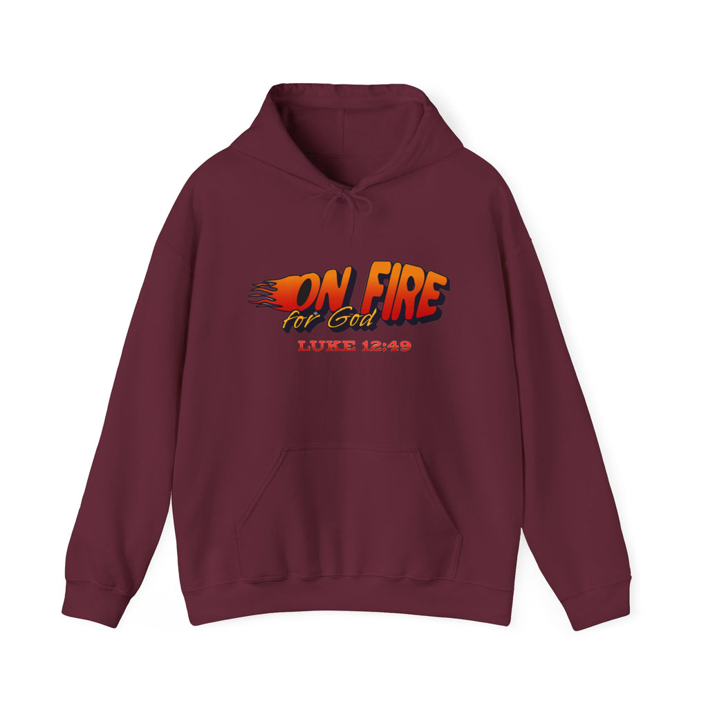On Fire For God Hoodie