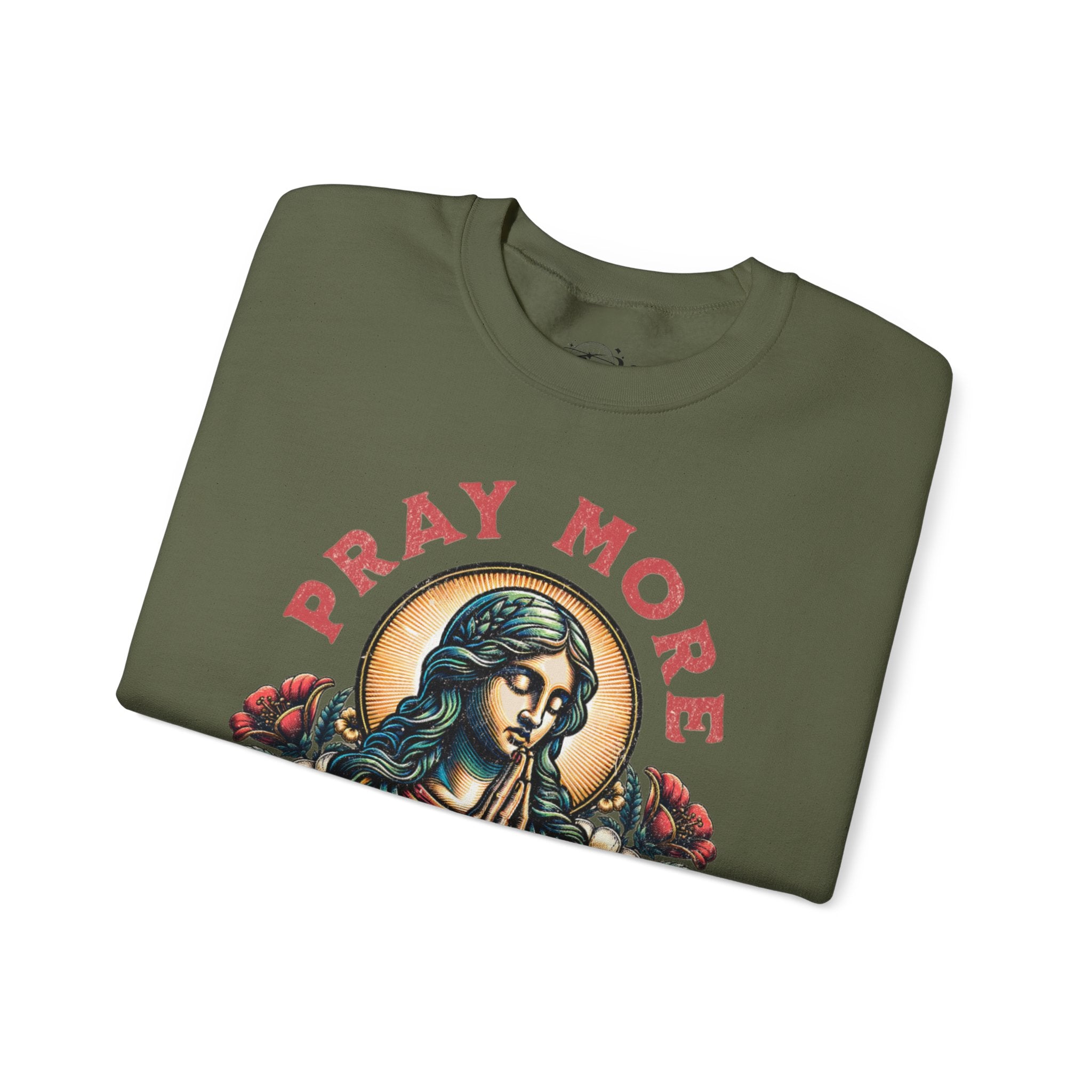 Pray More Sweatshirt