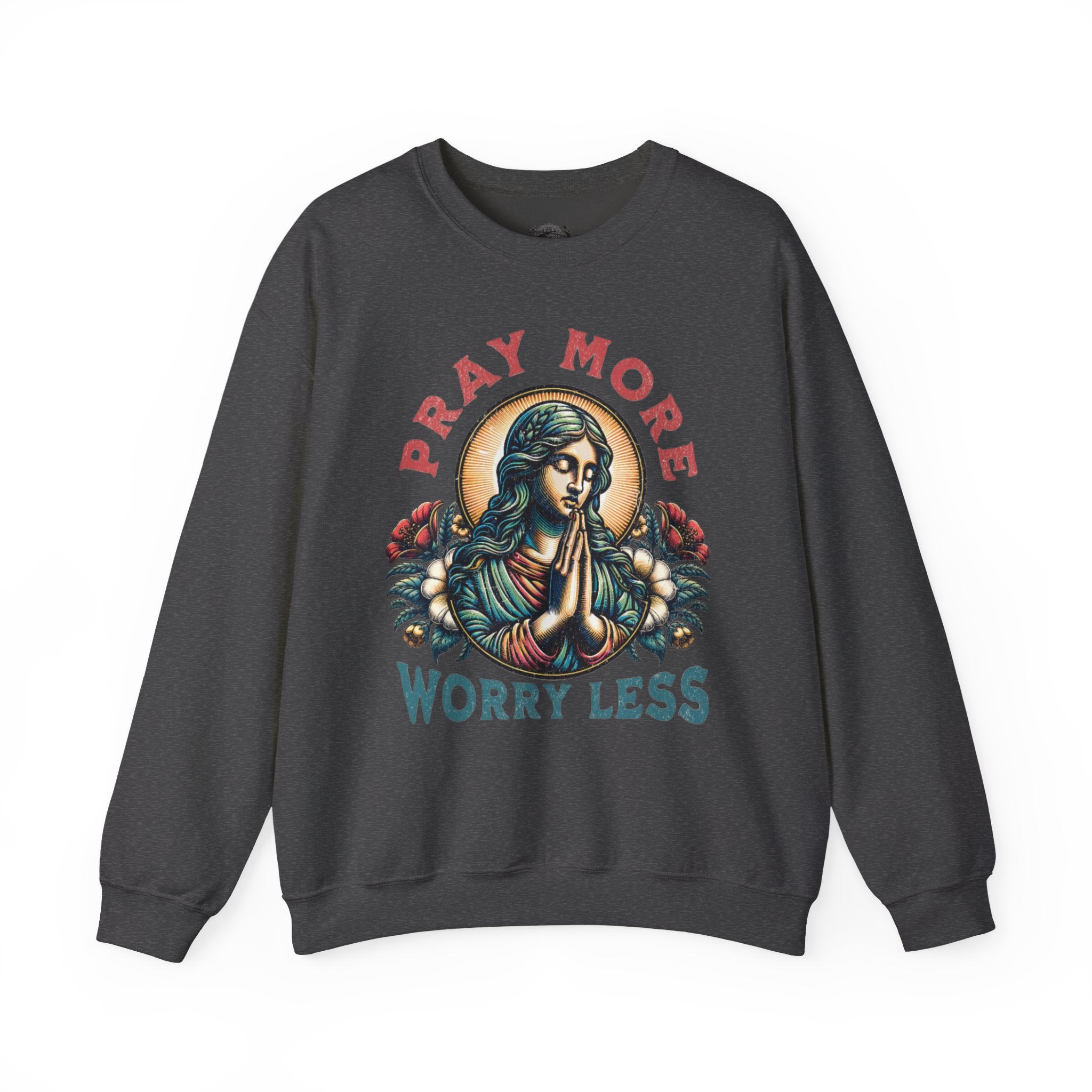 Pray More Sweatshirt