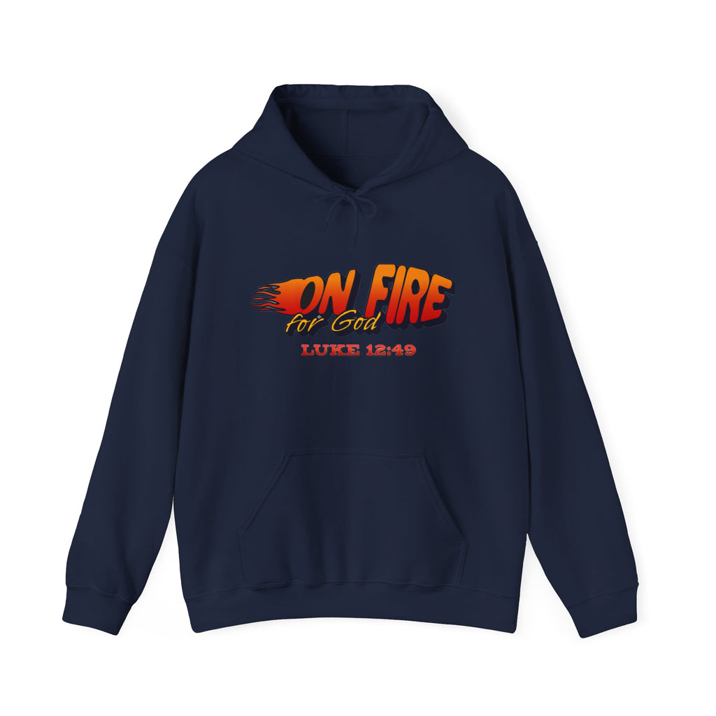 On Fire For God Hoodie