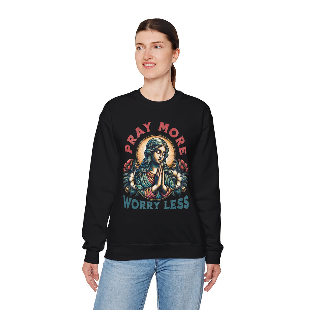 Pray More Sweatshirt
