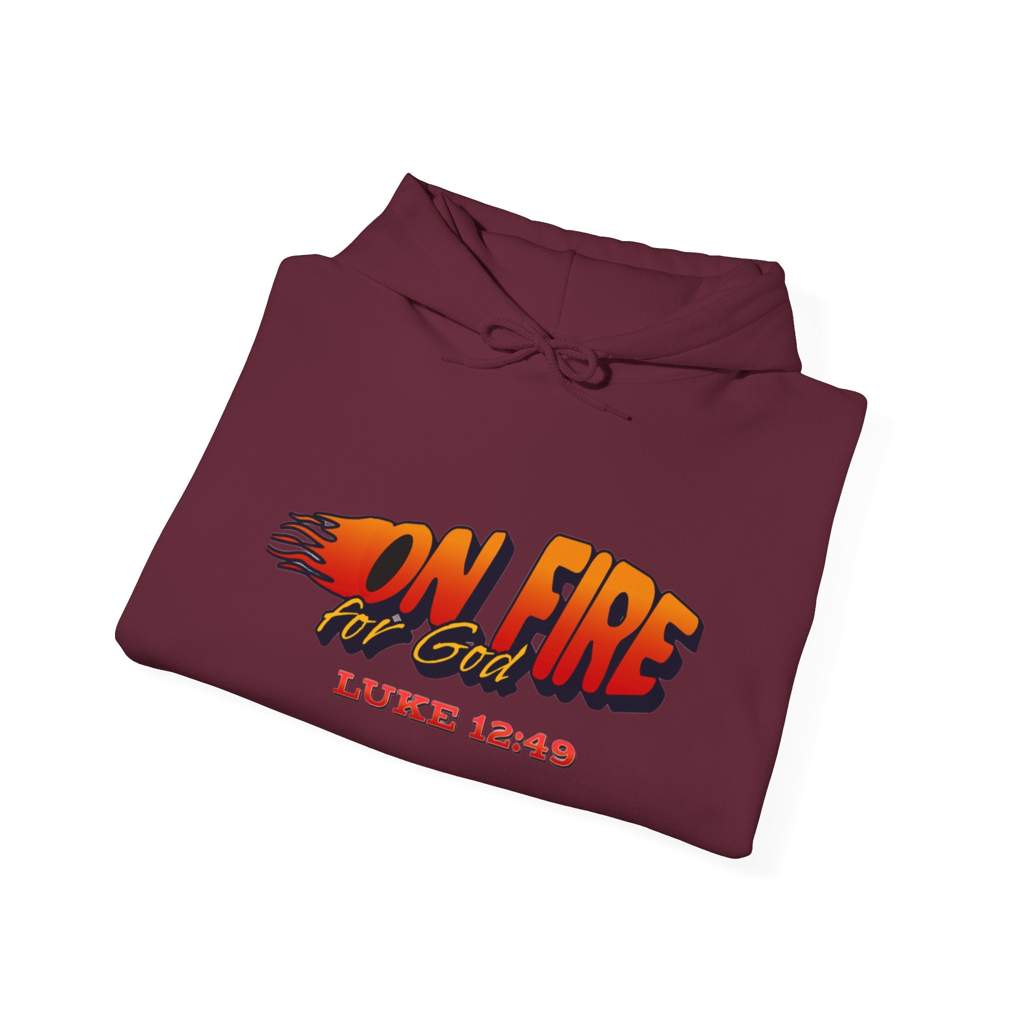 On Fire For God Hoodie