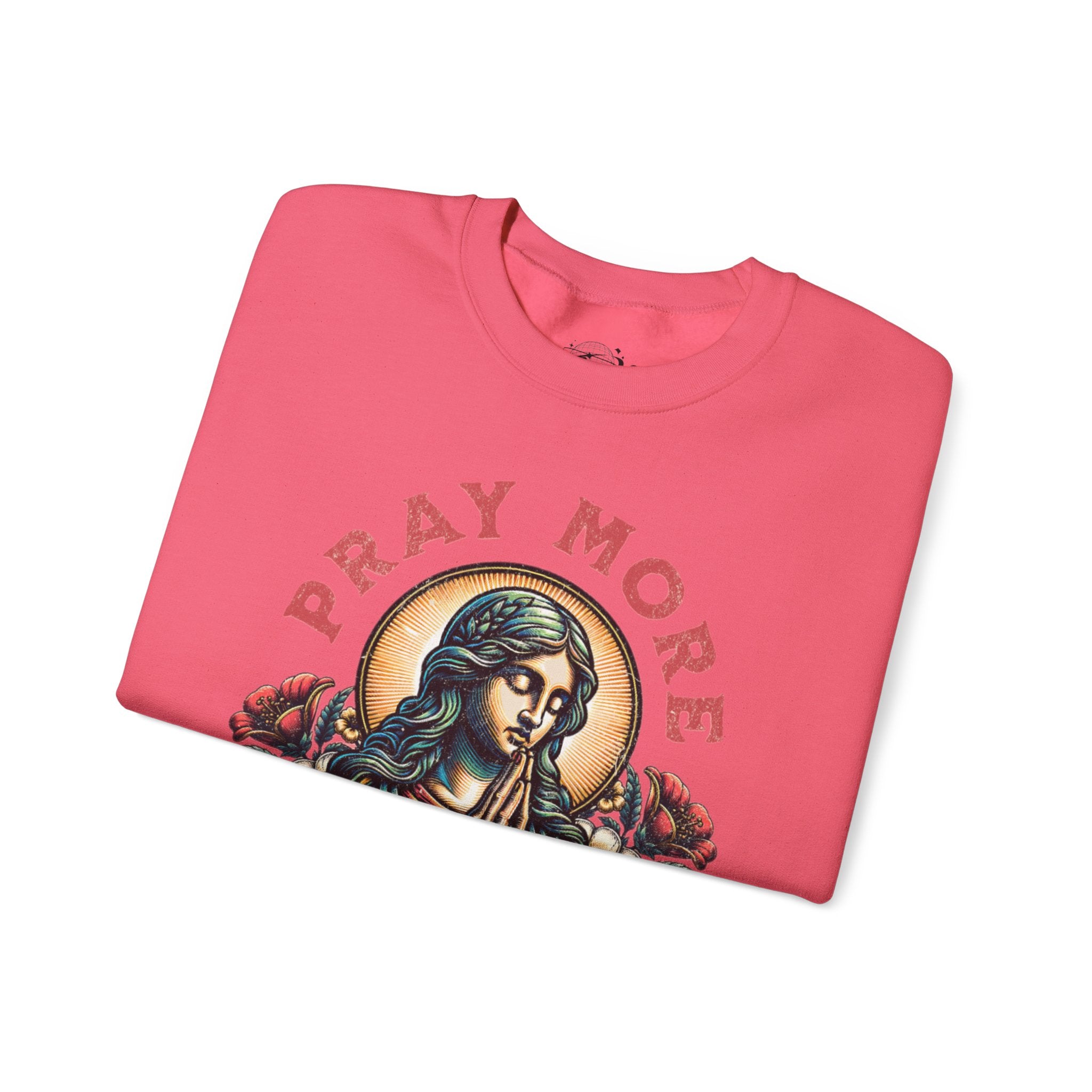 Pray More Sweatshirt
