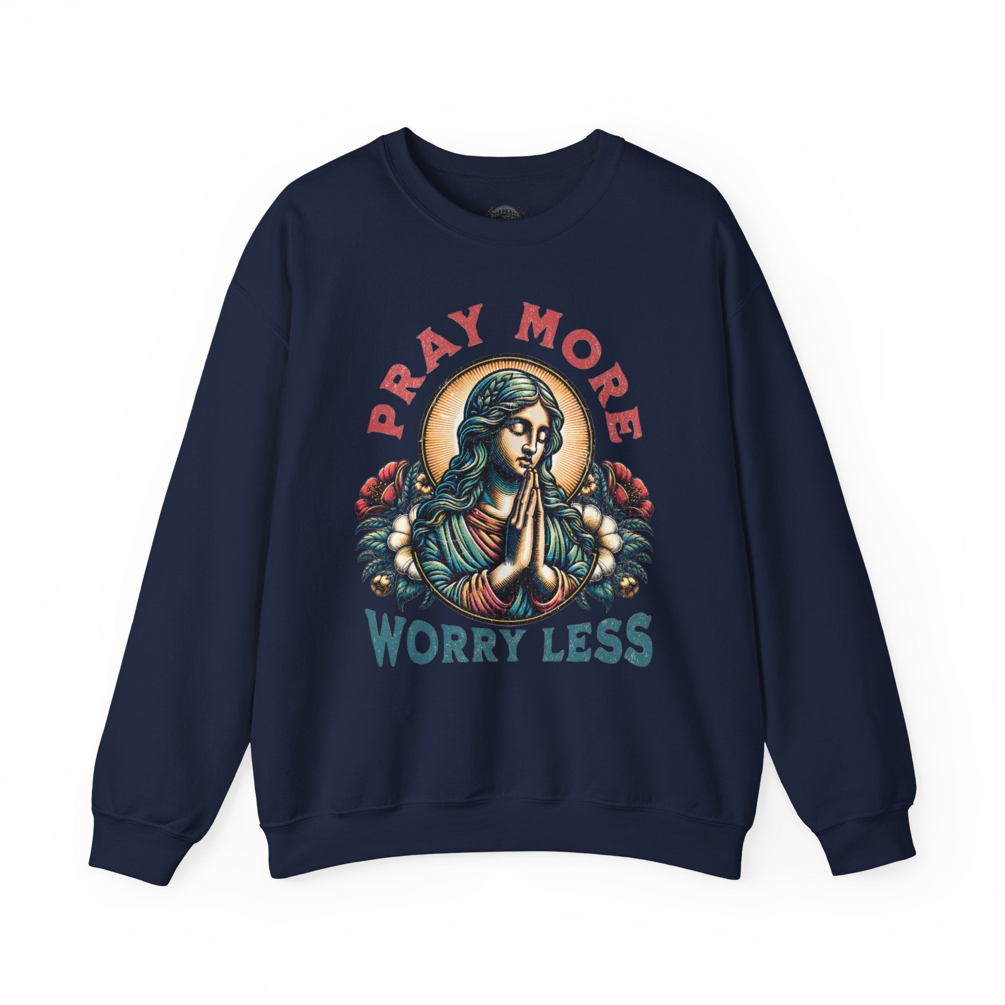 Pray More Sweatshirt