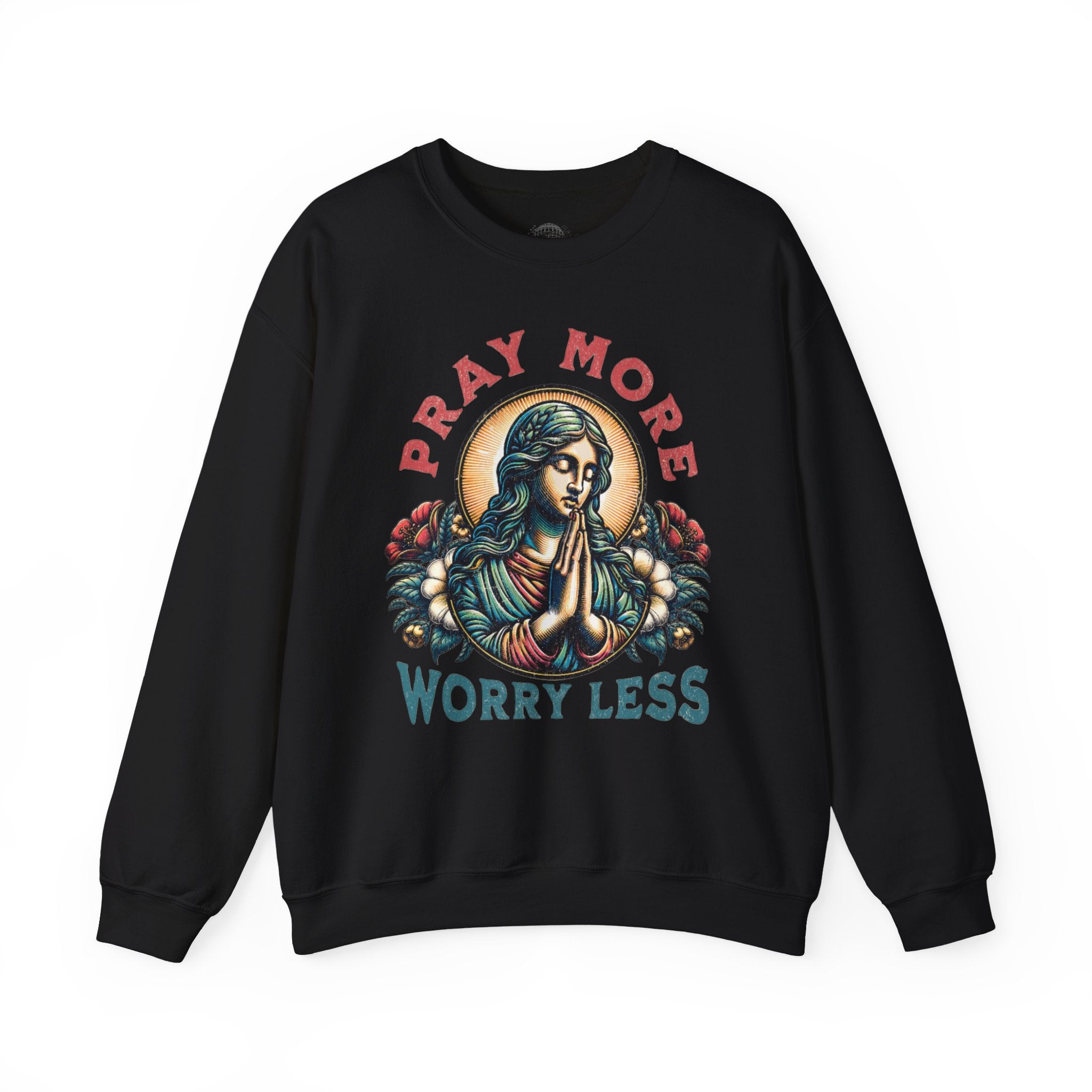 Pray More Sweatshirt